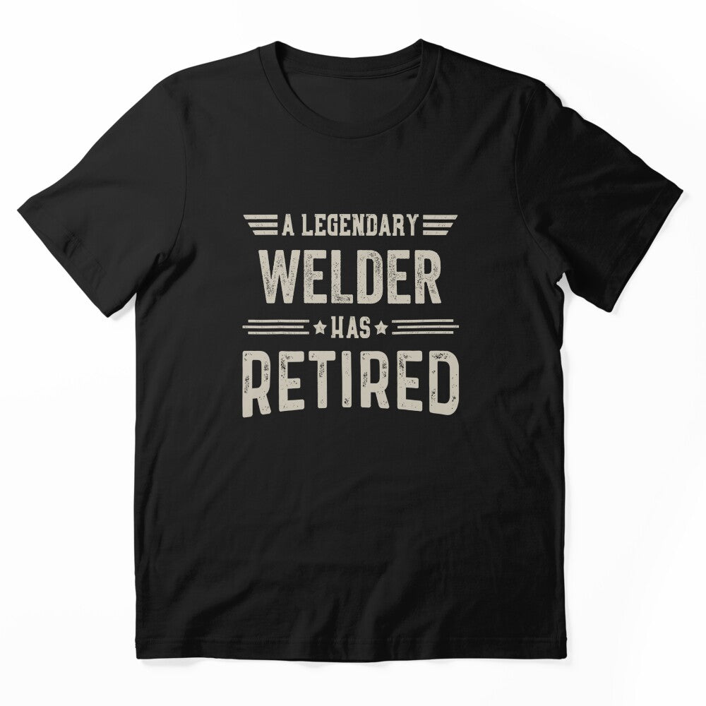 The Legendary Welder Has Retired T Shirt, Welder Retirement Party Gift, Legend, Retiring Birthday Christmas Gift by xlnv
