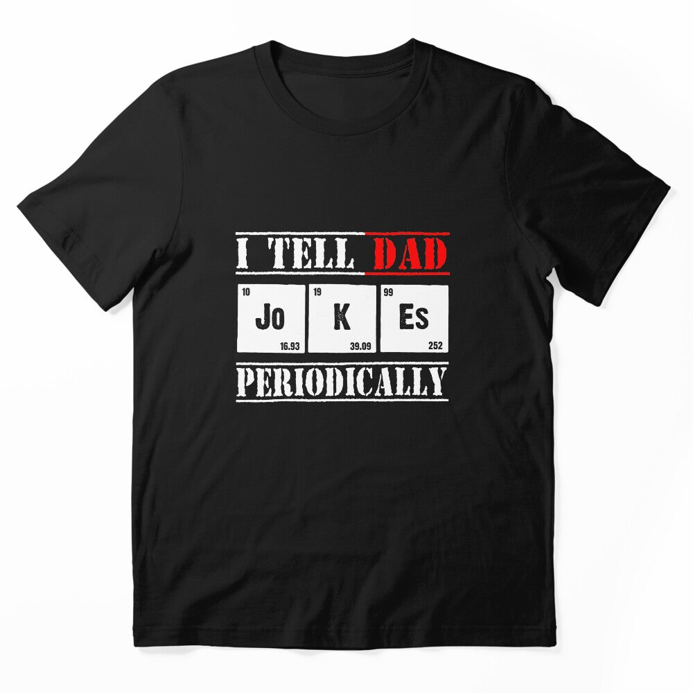 I TELL DAD periodically T-Shirt by ThuyPhamStore