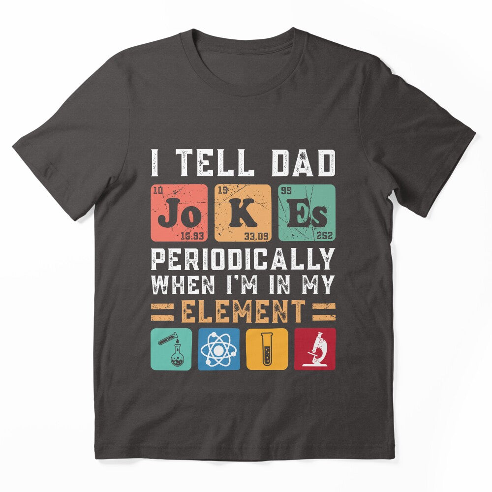 I Tell Dad Jokes Periodically Tee Design Gift Idea for Fathers - Funny Gift for Father's Day by Prince - Bestseller ★★★★★