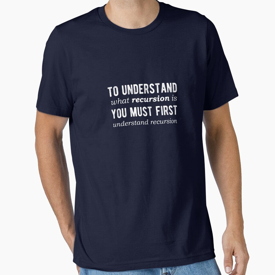 To understand RECURSION you have to understand RECURSION - Funny Programming Jokes - Dark Color by Programming Jokes