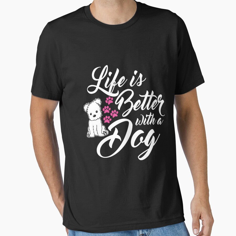 Life Is Better With A Dog Novelty Dog Lover T Shirt by q4success