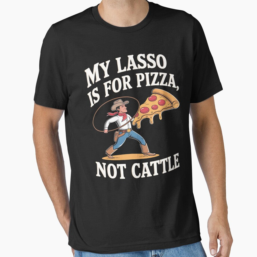 My lasso is for pizza - I love western -  I love western - The power of western - Easy western - Say western - the western effect -  Western I want it all - Feel the western - The western spirit by JansenGS