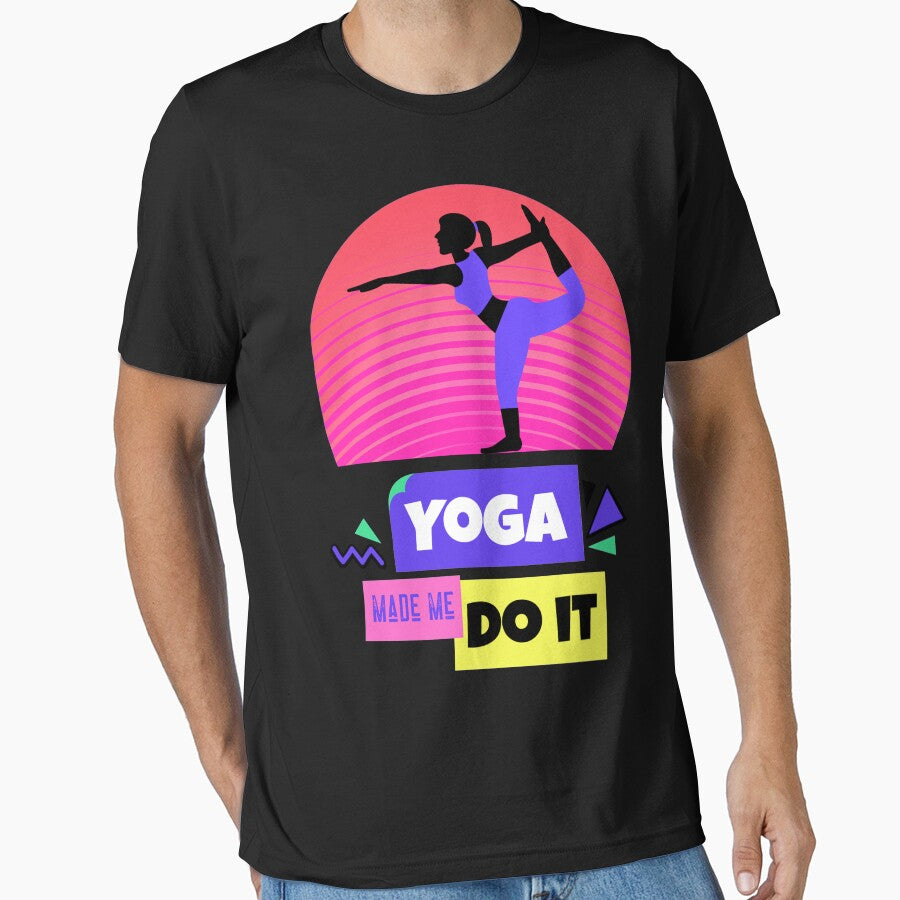 Yoga Made Me Do It by ChaseCoClothing