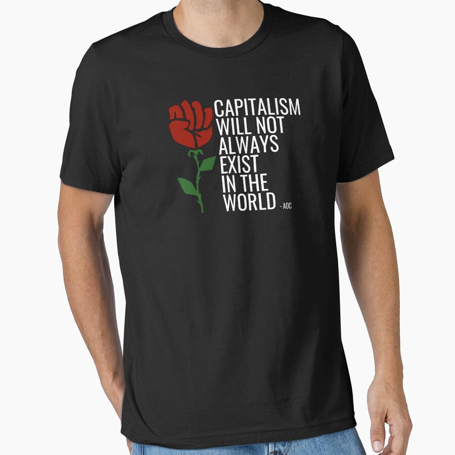 Leftist Woke Quote - AOC Anti Capitalism Socialist Quote - Labour Rose Fist by RockFireMerch