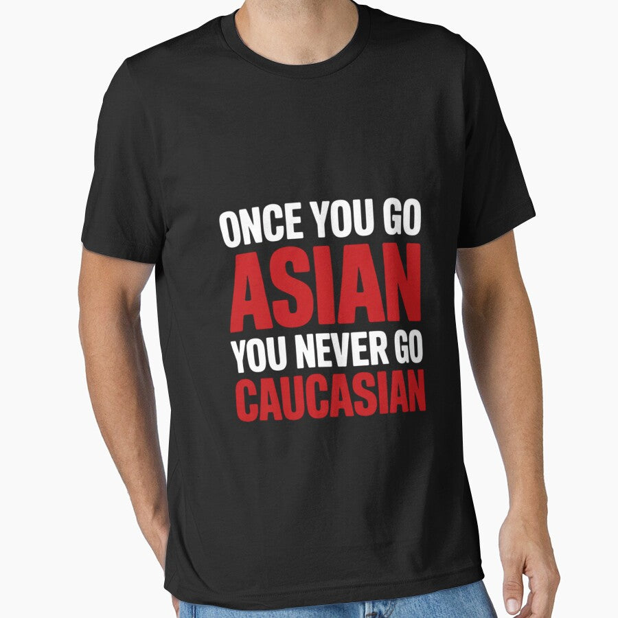 Once You Go Asian You Never Go Caucasian  Pun by RatCurry