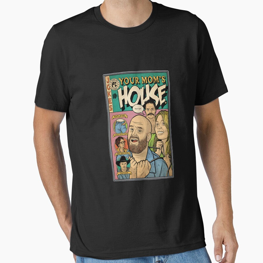 Your Mom's House T-Shirt by bringup0910