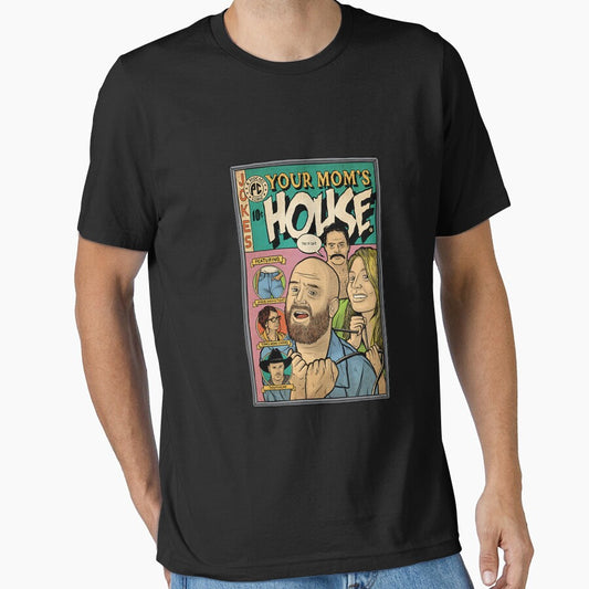 Your Mom's House T-Shirt by bringup0910