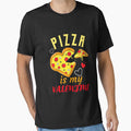 PIZZA IS MY VALENTINE Funny Cute Food Meme Design by LevelUpMerch