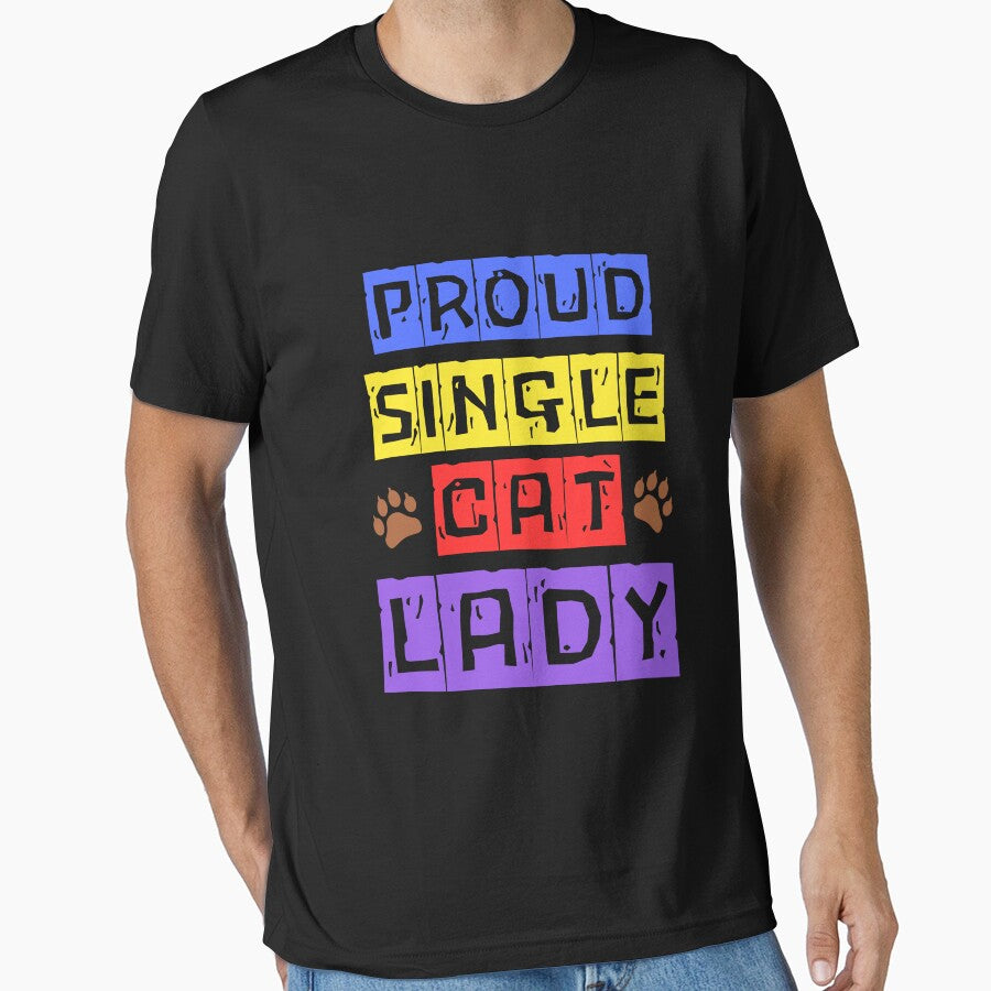 Proud Single Cat Lady: Perfect Apparel for Cat Moms by Fredster1966