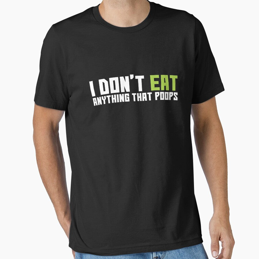 I Don't Eat Anything That Poops by Abhishek Vigg
