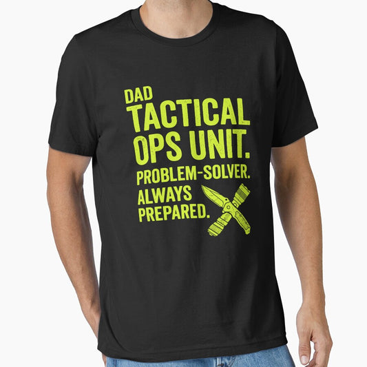 Dad Tactical Ops Unit Problem Solver Always Prepared – Funny Father's Day Gift by Axivra