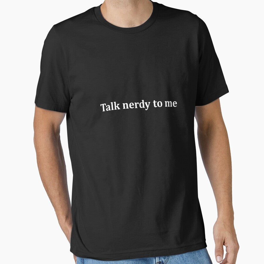 Talk Nerdy To Me - Not Naughty. Cool nerd / geek talk by S Quinn