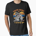 You Re Weird I'll Keep You Funny Opossum Raccoon Sarcastic by FantasyFablesC