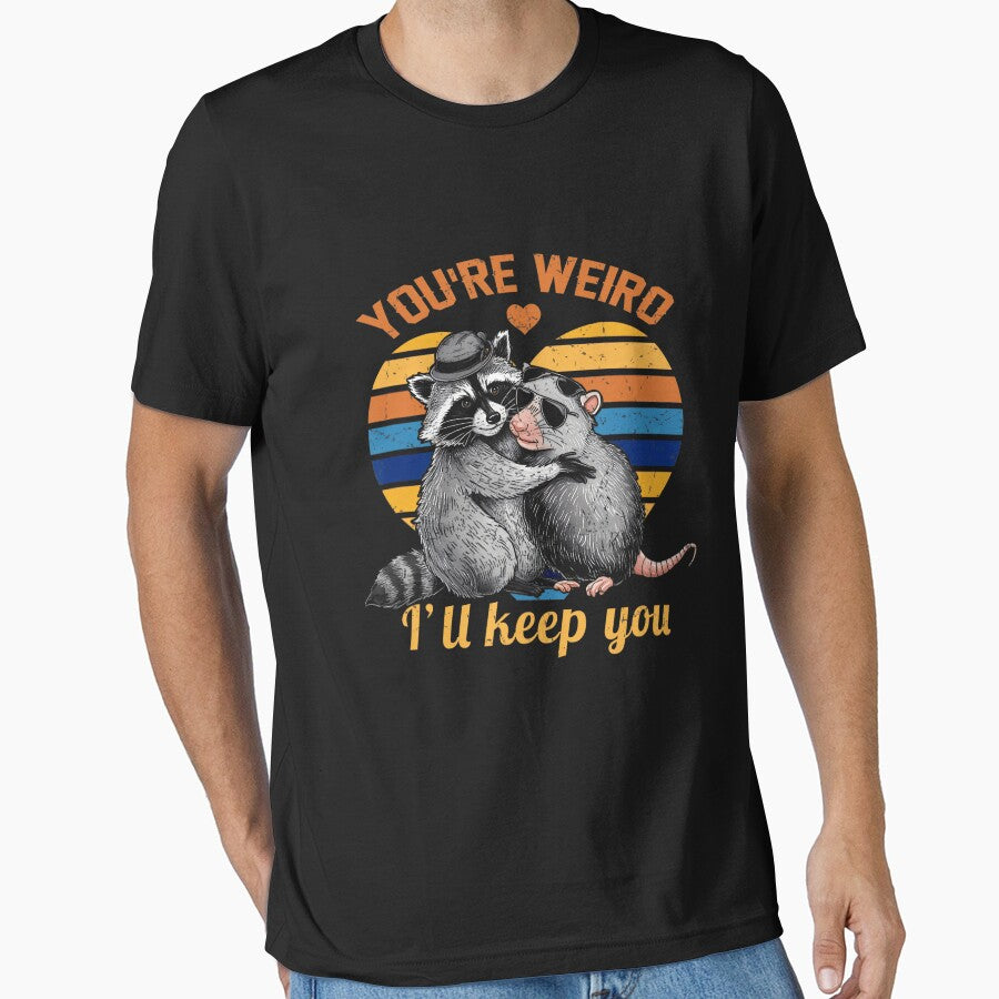 You Re Weird I'll Keep You Funny Opossum Raccoon Sarcastic by FantasyFablesC