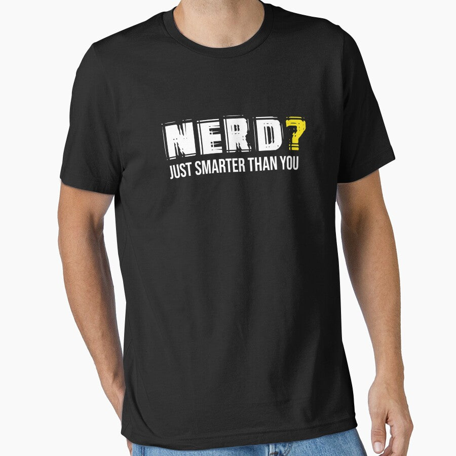 Nerd? Just Smarter Than You by krishnesh