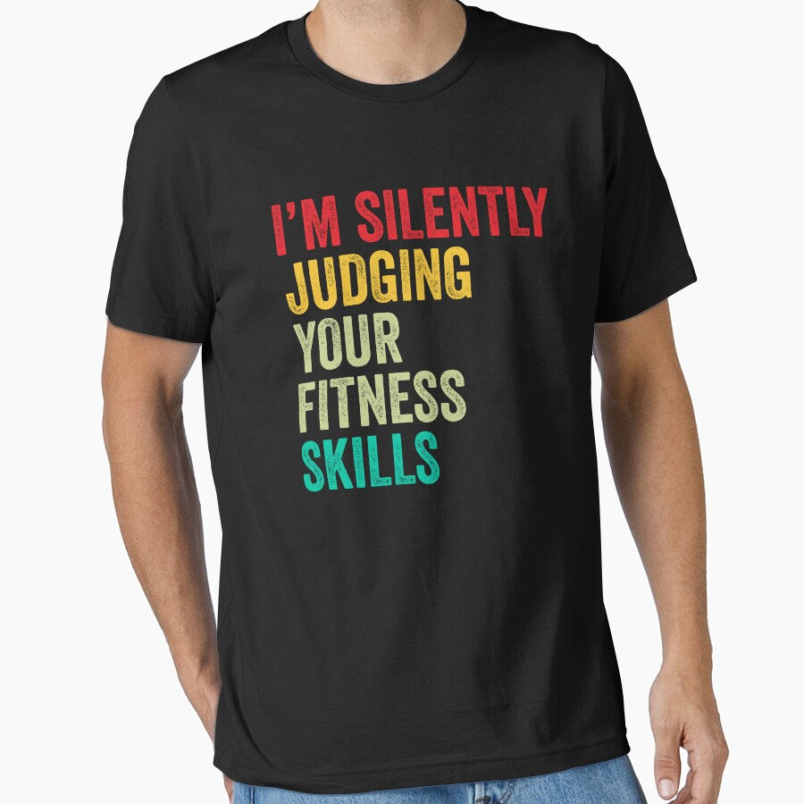 Fitness Lovers Gift, Funny I'm Silently Judging Your Fitness Skills by vzrnmichsudops