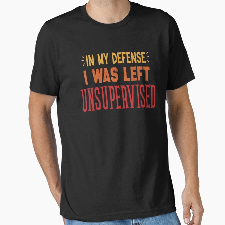 In My Defense I Was Left Unsupervised by Yonshop