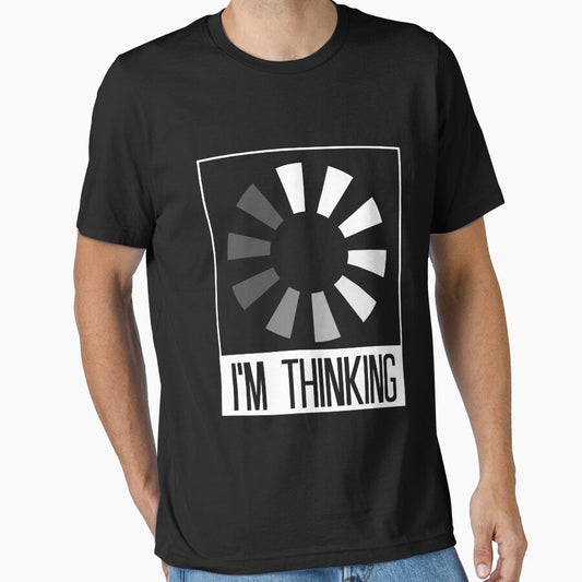 Im Thinking T shirt by Mill8ion