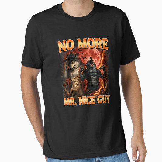 No More Mr Nice Guy Funny Alpha Wolves Meme Alpha Male Wolf by mjohnson9