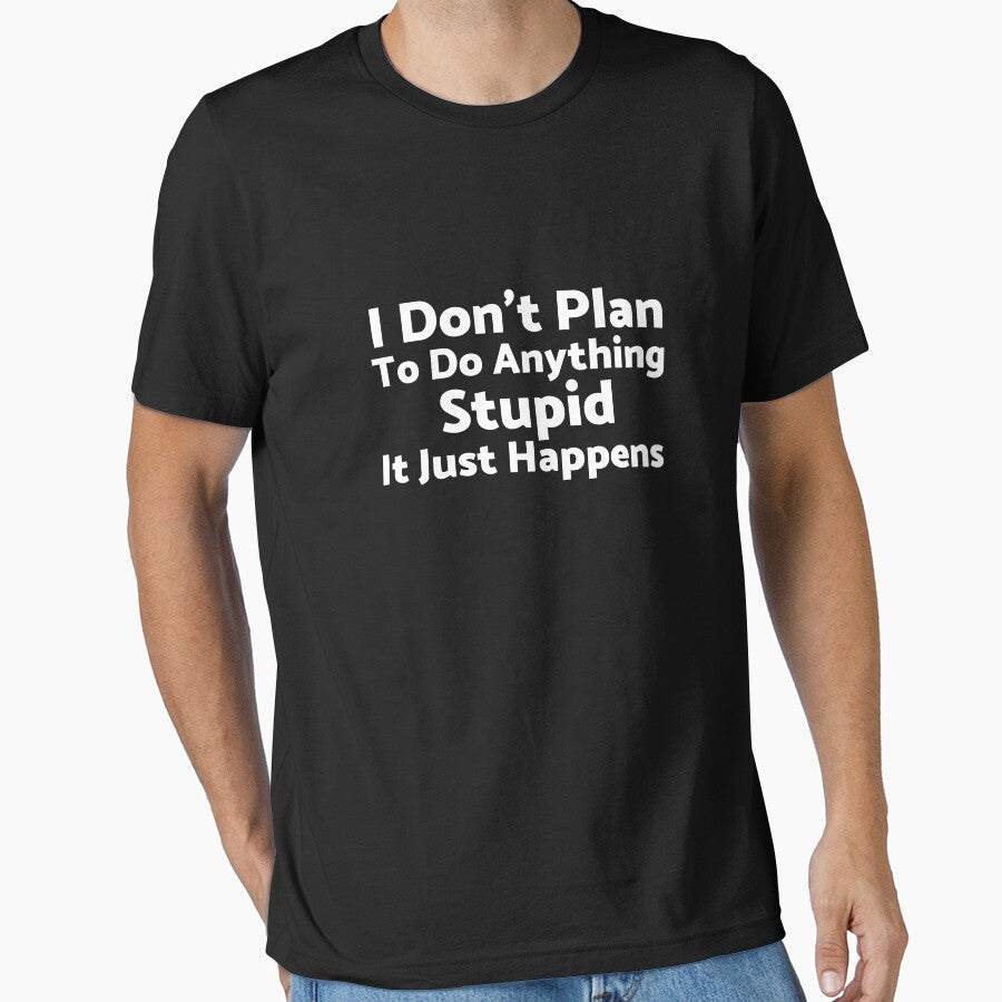 I Don’t Plan To Do Anything Stupid It Just Happens by Beverly Kempf