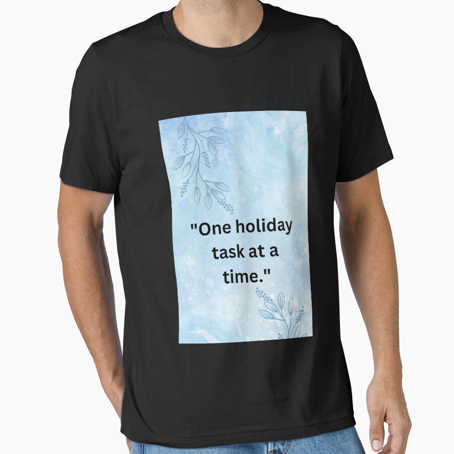 "One holiday task at a time." by CUTESTUFFnow