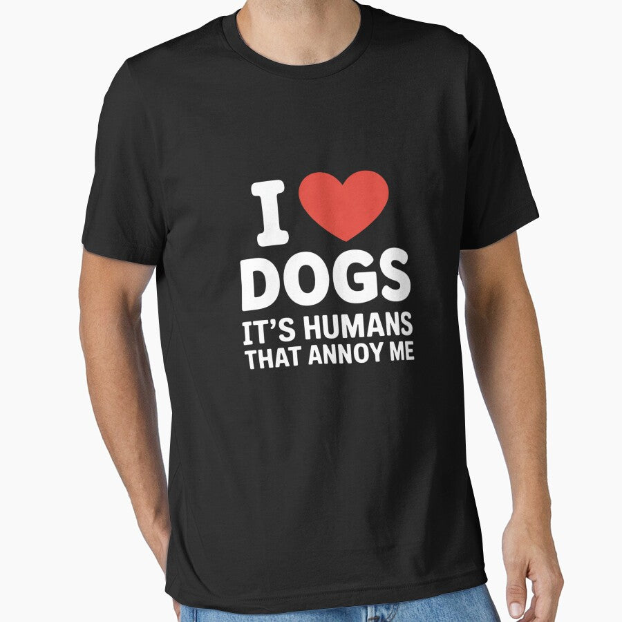 I Love Dogs It's Humans That Annoy Me Dog Lover by ShelFisher