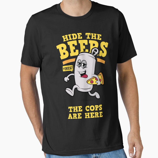 Funny beer joke “Hide the Beers the cops are here” funny beer design (on light colors) by messy-nessie