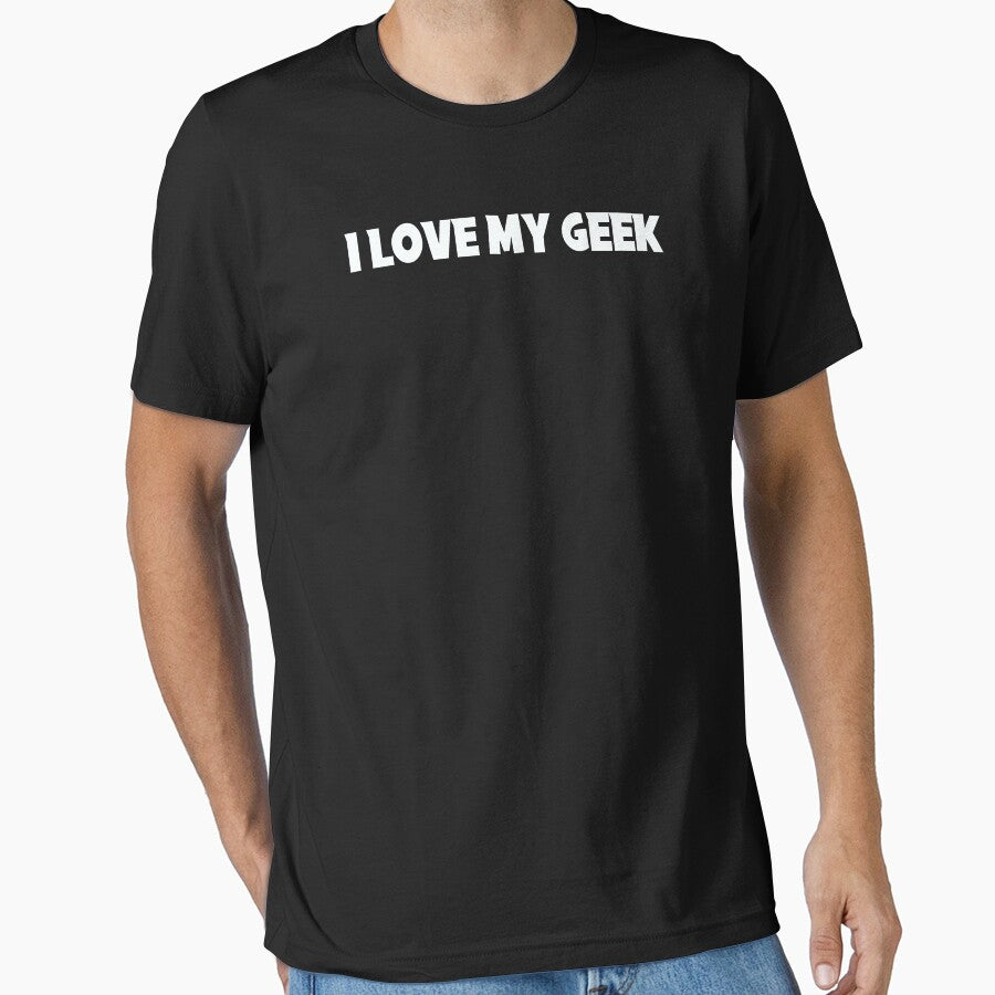 I Love My Geek Funny Smart Geeks IT I.T. Tech Computer by BlessItAllTees