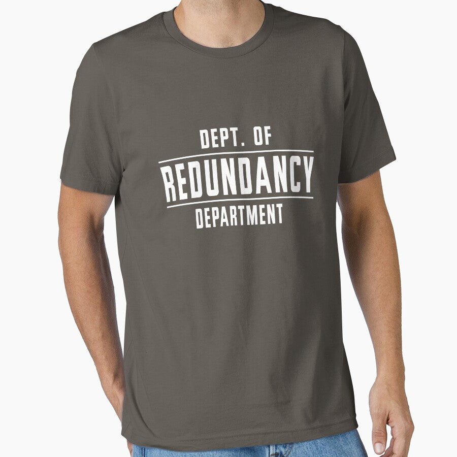 Department of Redundancy Department by artack