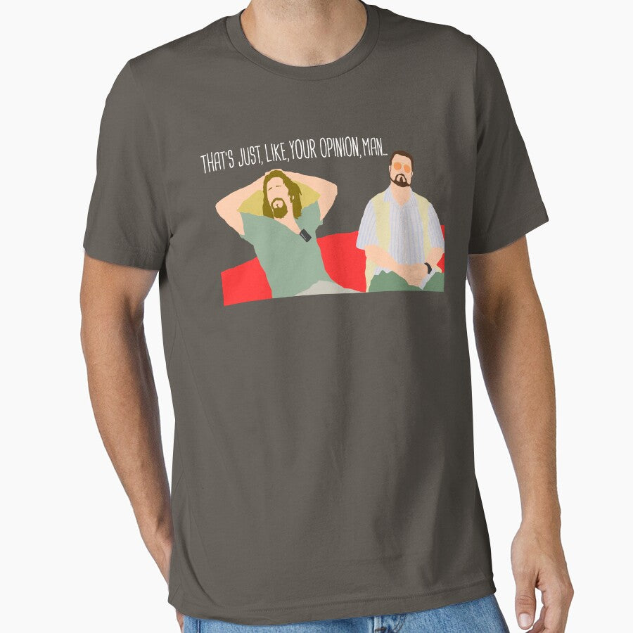 The Big Lebowski - Just Your Opinion Man by deanfredrex