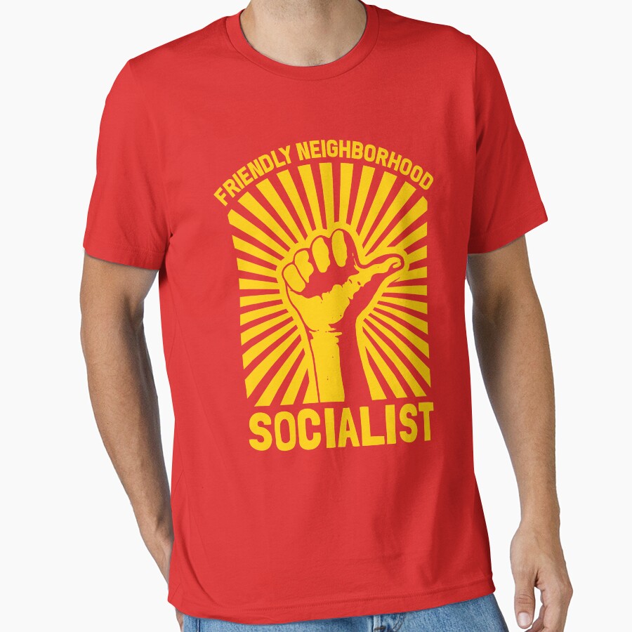 Friendly Neighbourhood Socialist by Yipptee Shirts