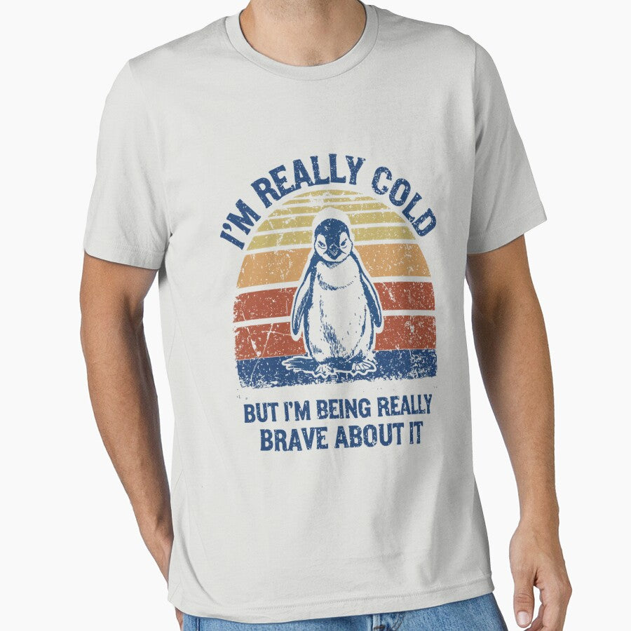 I'm Really Cold But I'm Being Really Brave About It Penguin by GreggRoss