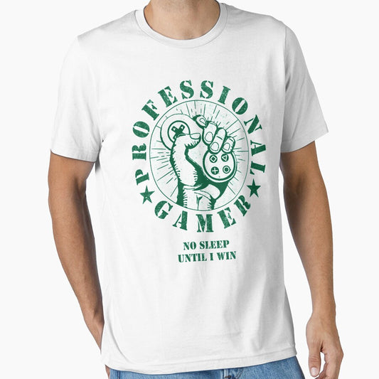 PROFESSIONAL GAMER - NO SLEEP UNTIL I WIN - GAMING by ShirtWreck