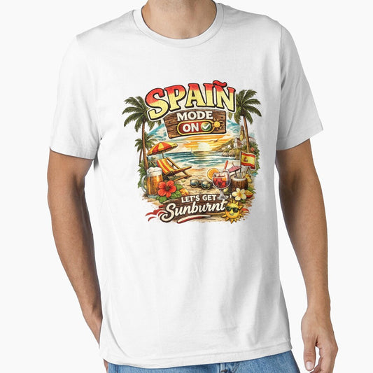 Spain Mode On Lets Get Sunburnt T Shirt Funny Beach Holiday Spain Tee by PetsSounds