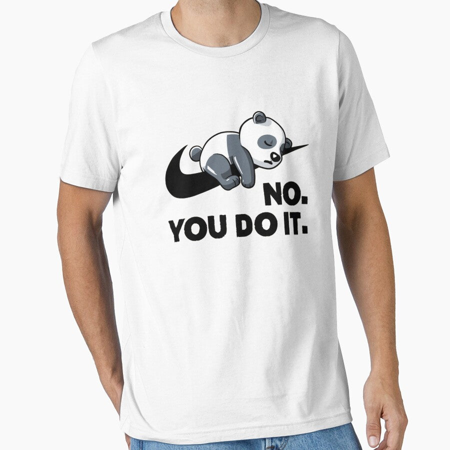 No You Do It - Funny Lazy Panda Gift by lanafeltman