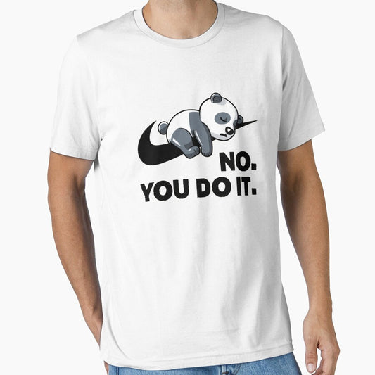 No You Do It - Funny Lazy Panda Gift by lanafeltman