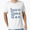 Eat Italian Drive German Marry Slavic by seektopus