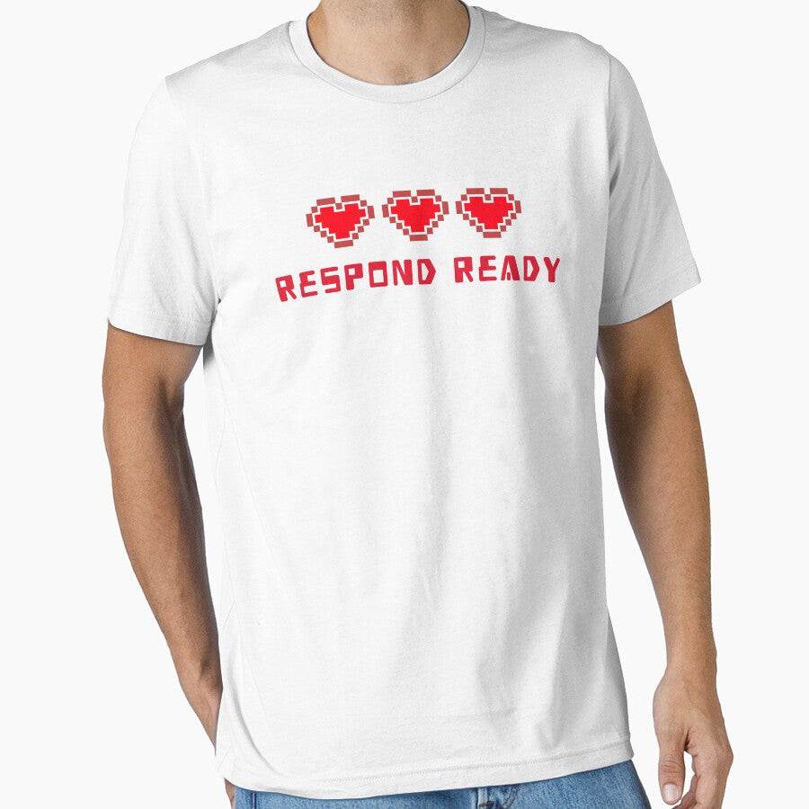 Respond Ready by Kal-El-Tees