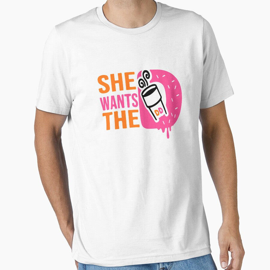 She wants the D donut by Urlan
