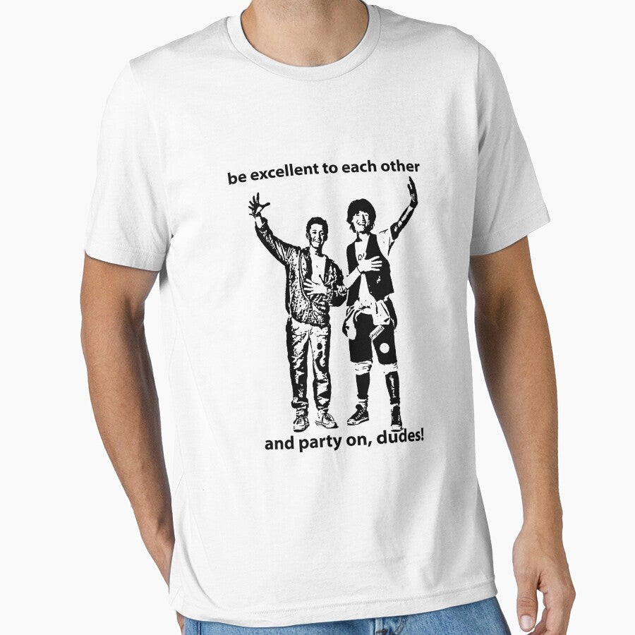 Be Excellent To Each Other And Party On Dudes 1 Unisex, Mens, Best Vintage, For, Amazing Idea by FWREQADU