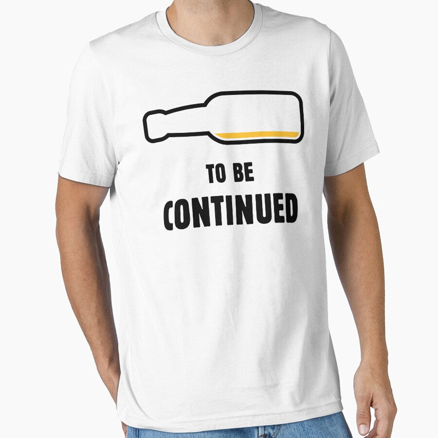 To Be Continued (Beer Drinker / Ale / Lager / Alcohol / POS 2C) by MrFaulbaum