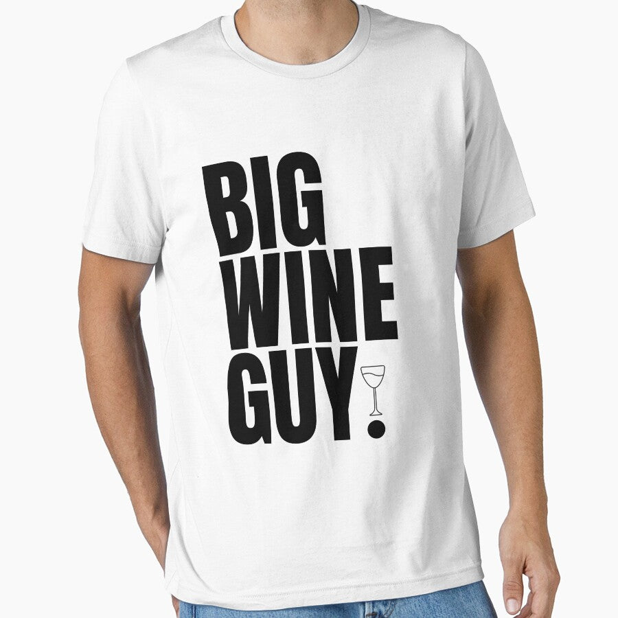 BIG WINE GUY! by teez4dayz