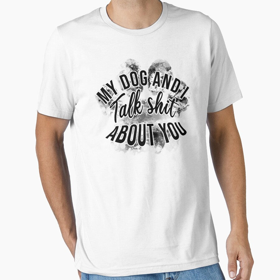 My dog and i talk shit about you by Ridaelb