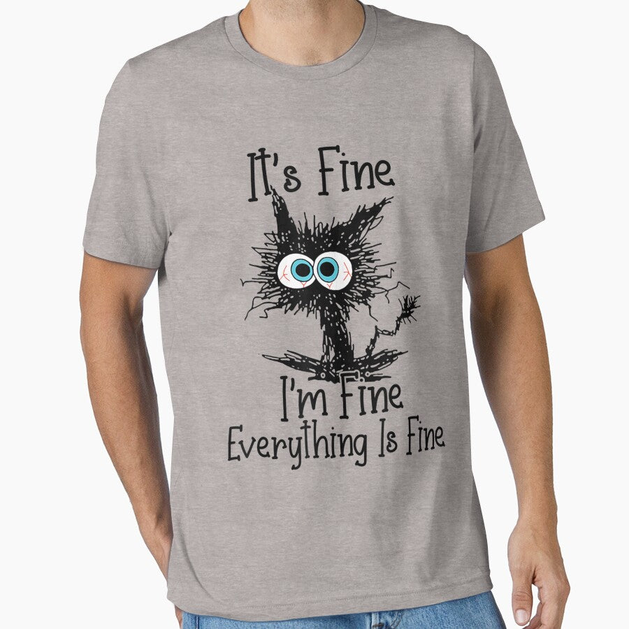 It's Fine I'm Fine Everything Is Fine Funny cat by zacben