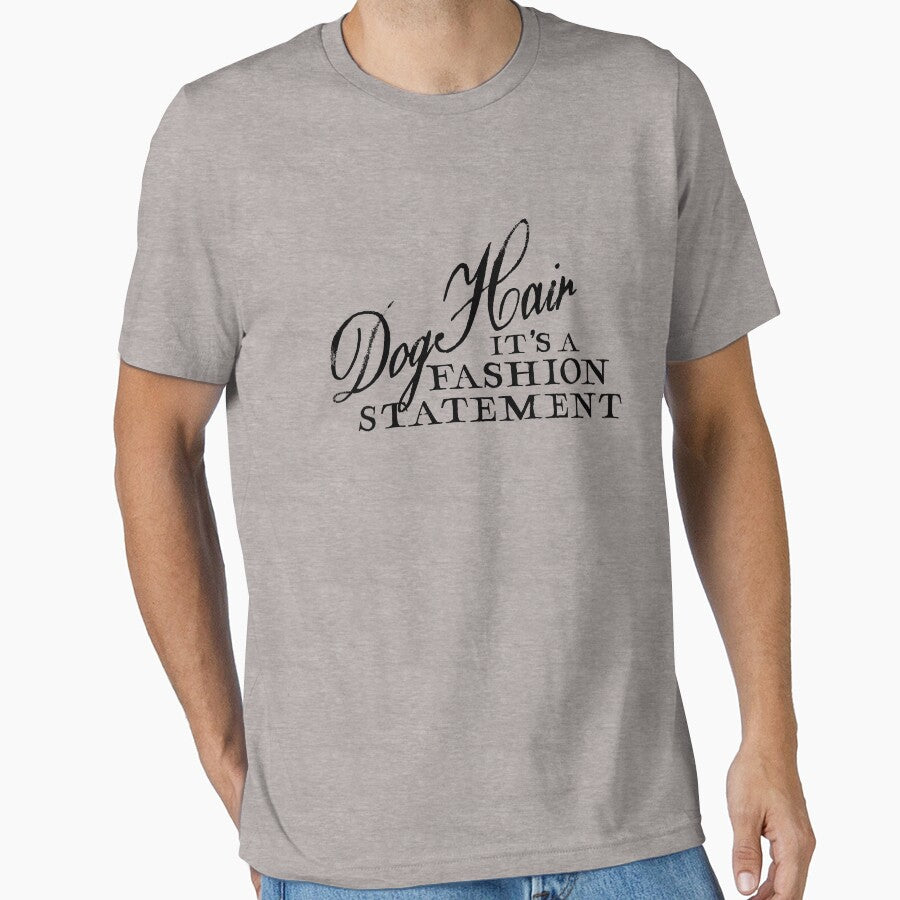 Dog Hair is a Fashion Statement 2 by 2GoodDoggos
