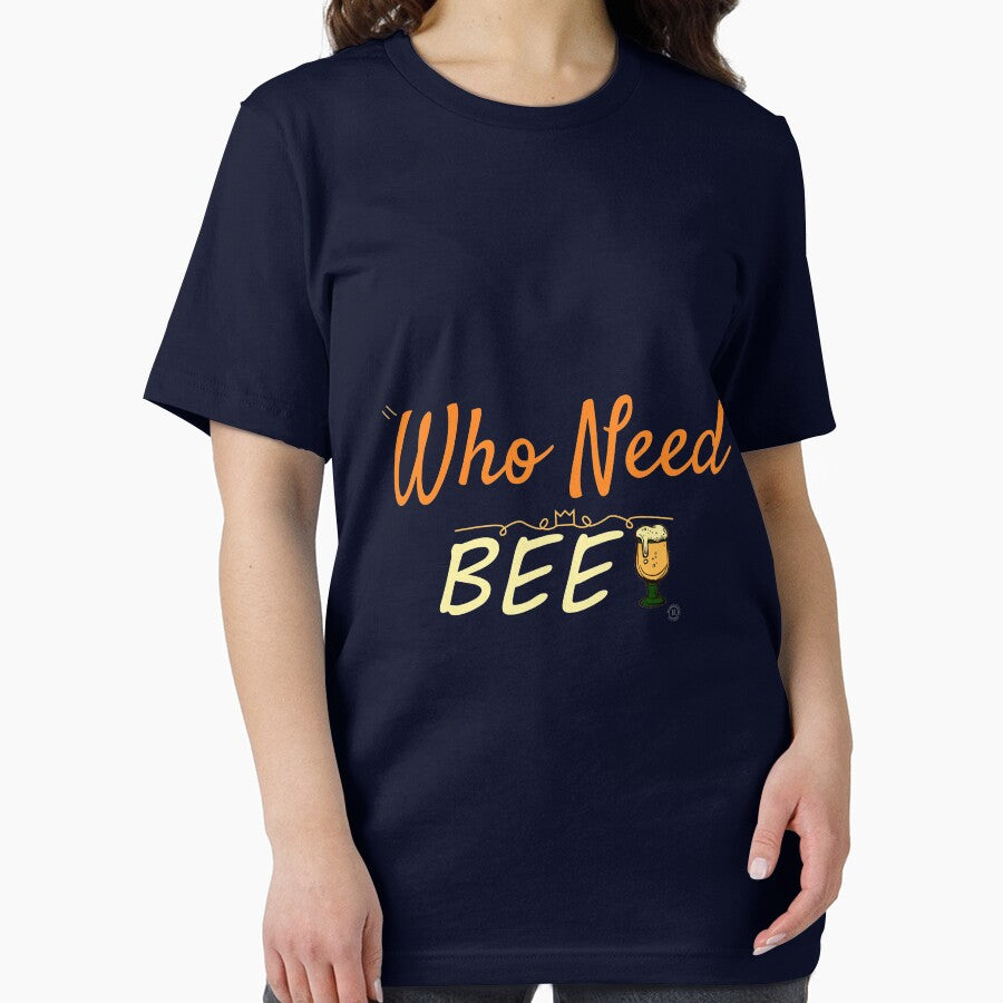 Who Need BEER "International Beer Day"Funny Shirt by YSNbr