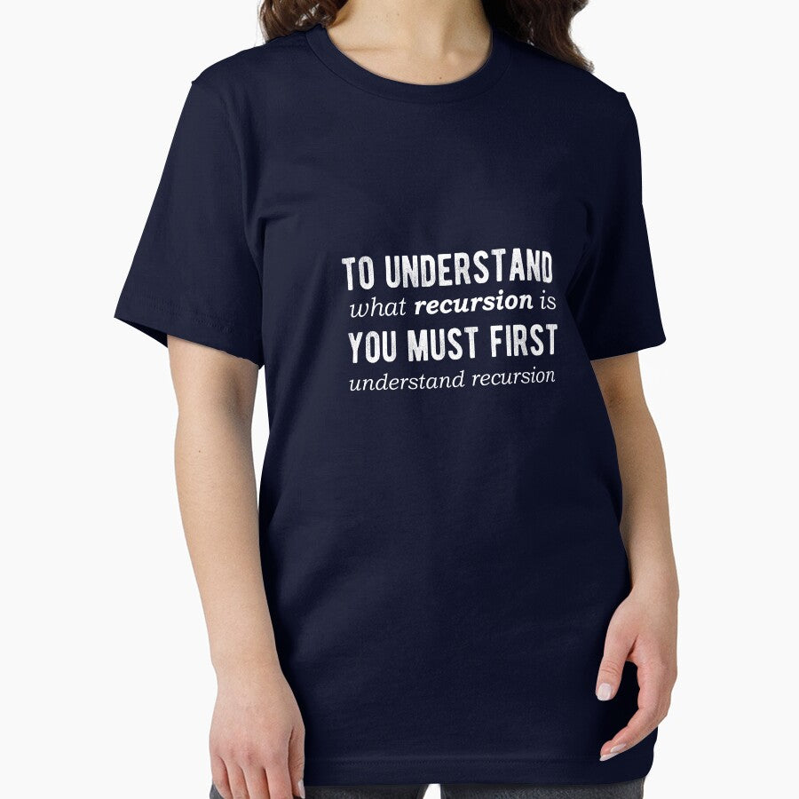 To understand RECURSION you have to understand RECURSION - Funny Programming Jokes - Dark Color by Programming Jokes