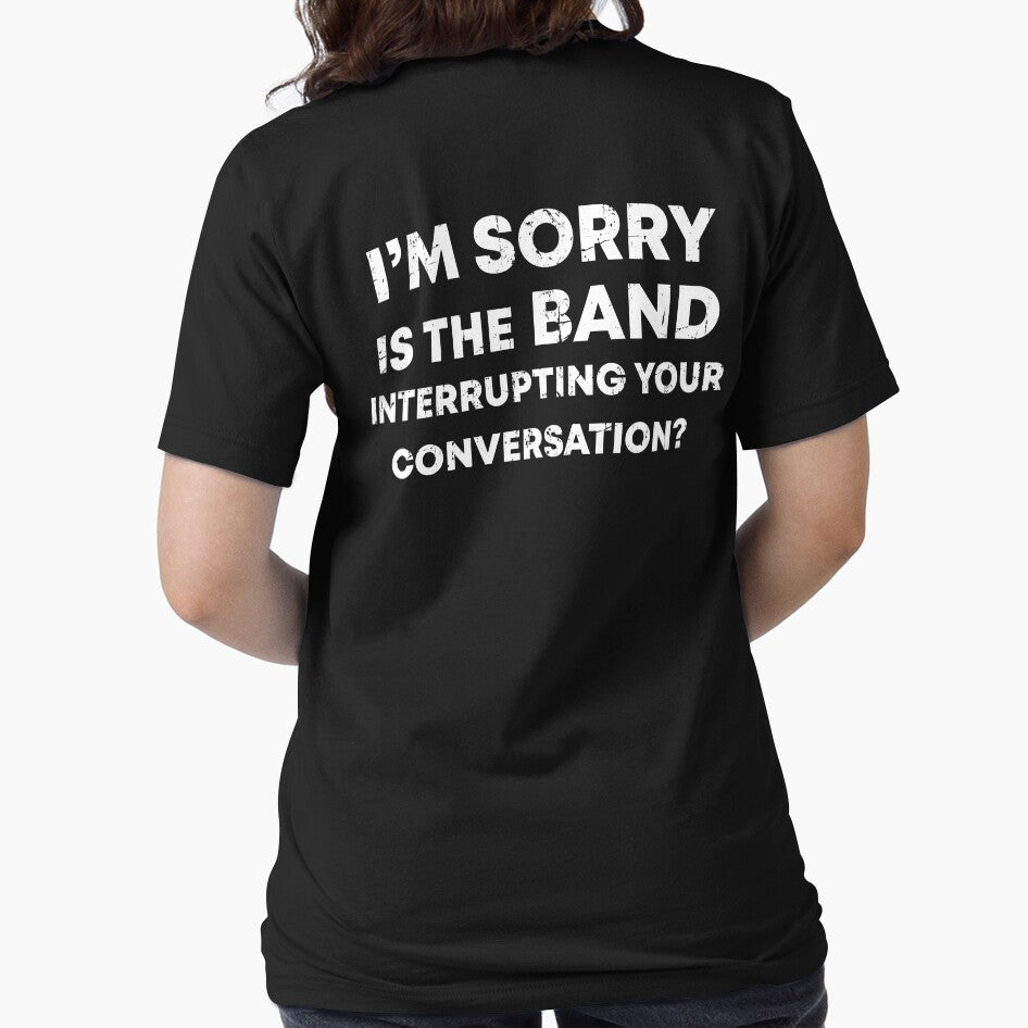 I'm sorry is the band interrupting your conversation by JanessaHardi