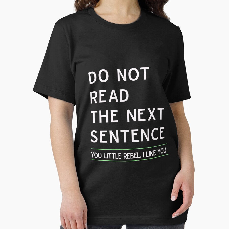 Funny Do not read next sentence sarcastic gift by LGamble12345