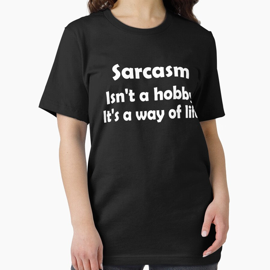Sarcasm isn't a hobby it's a way of life by Perffect
